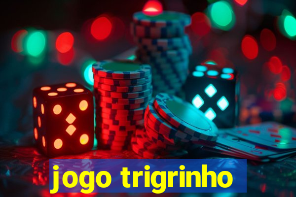 jogo trigrinho